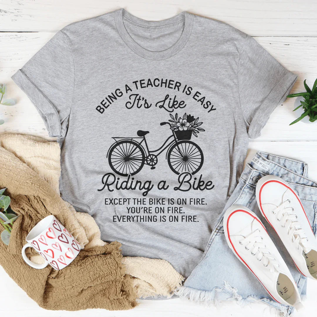 Being A Teacher Is Easy Tee - WonderingCloth