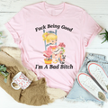 Being Good I’m A Bad Tee - WonderingCloth