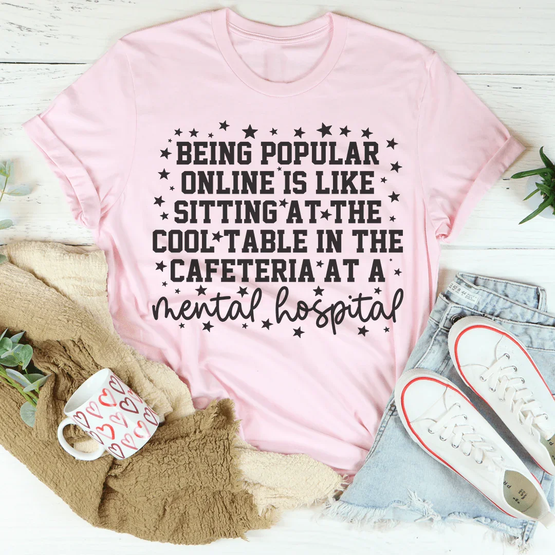 Being Popular Online Tee - WonderingCloth
