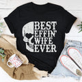 Best Wife Ever Skull Tee - WonderingCloth