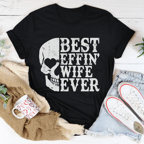 Best Wife Ever Skull Tee - WonderingCloth