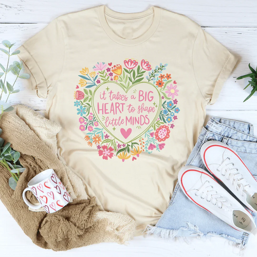 Big Heart To Shape Little Minds Tee - WonderingCloth