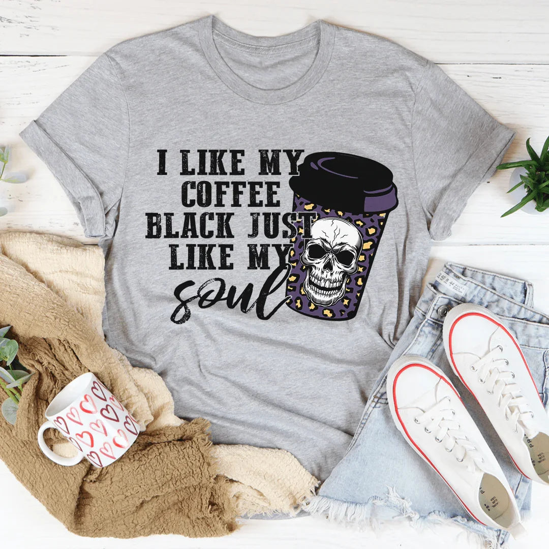 Black Coffee Like My Soul Tee - WonderingCloth