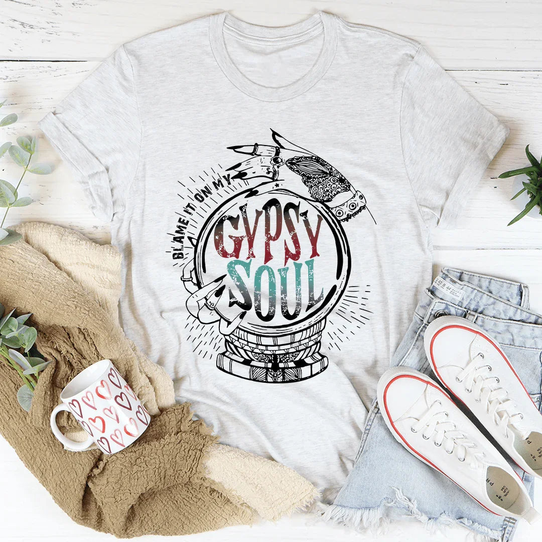 Blame It On My Gypsy Soul Tee - WonderingCloth