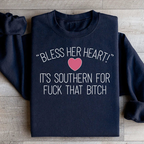 Bless Her Heart Sweatshirt - WonderingCloth