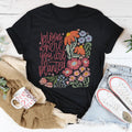 Bloom Where You Are Planted Tee - WonderingCloth