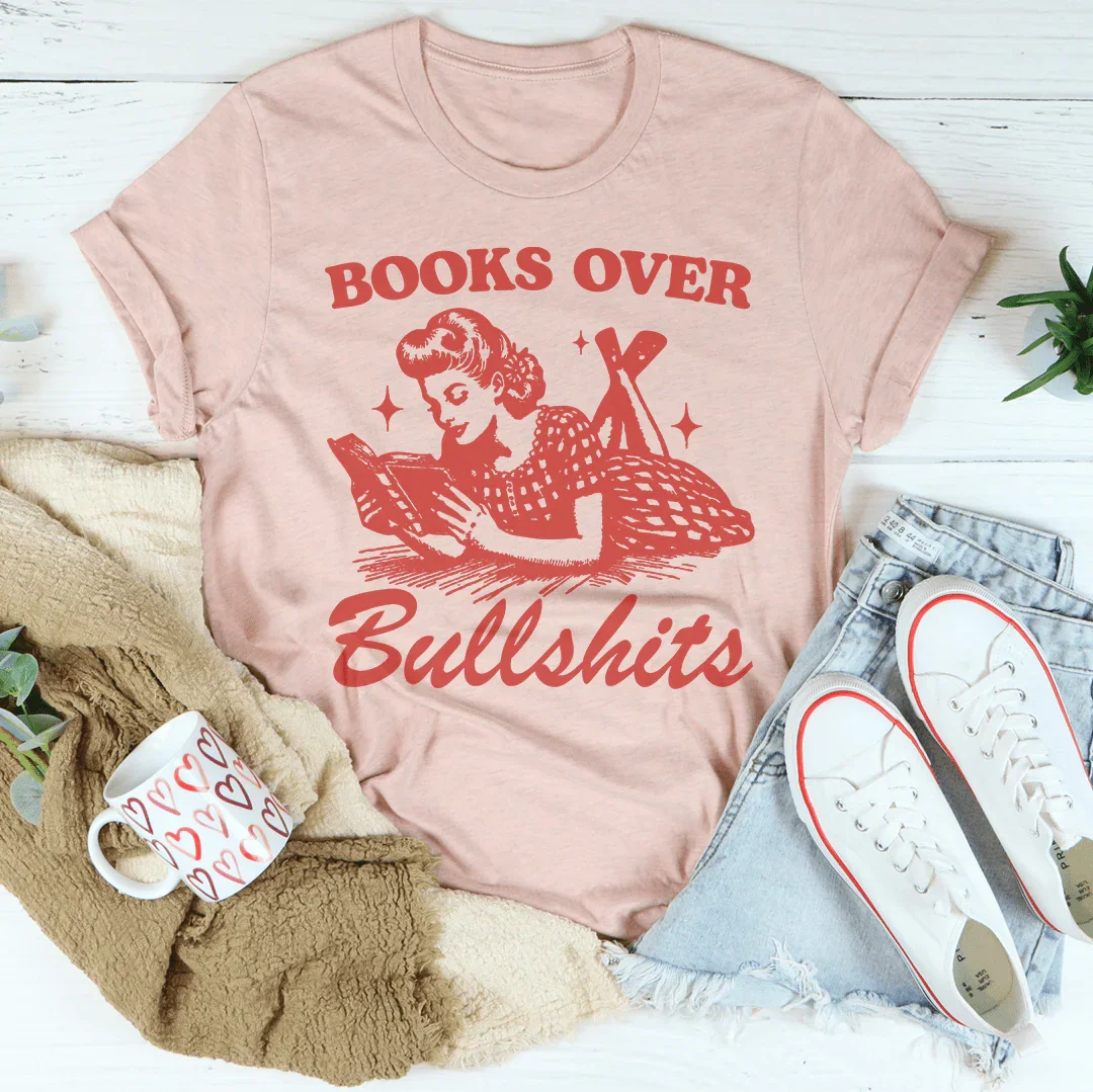 Books Over B.S Tee - WonderingCloth