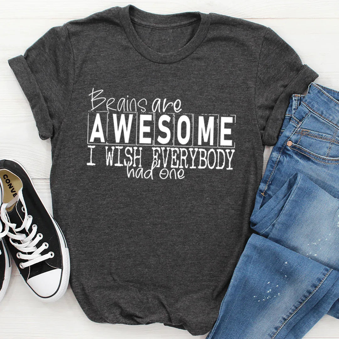 Brains Are Awesome Tee - WonderingCloth