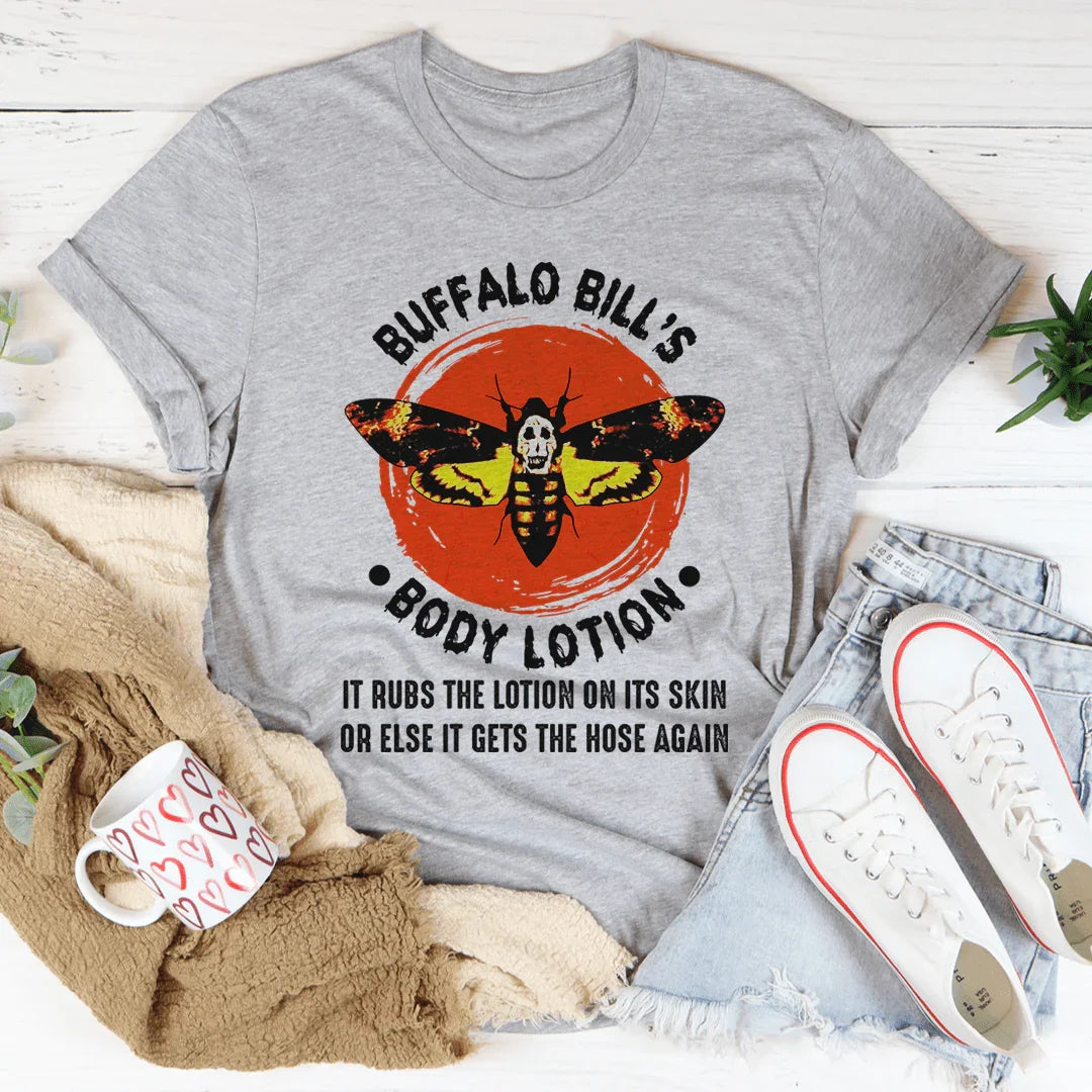 Buffalo Bill's Body Lotion Tee - WonderingCloth