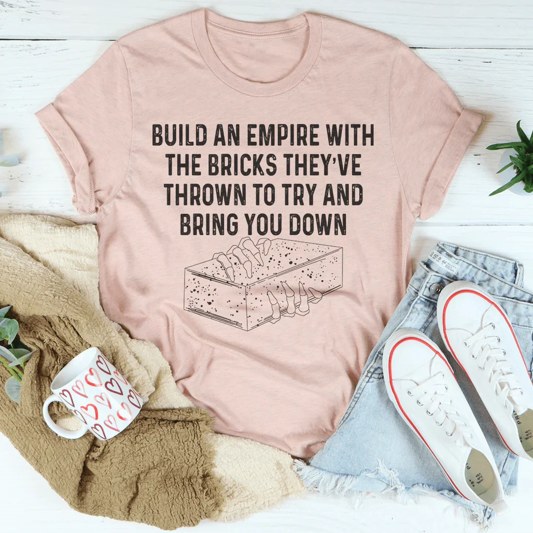Build An Empire Tee - WonderingCloth