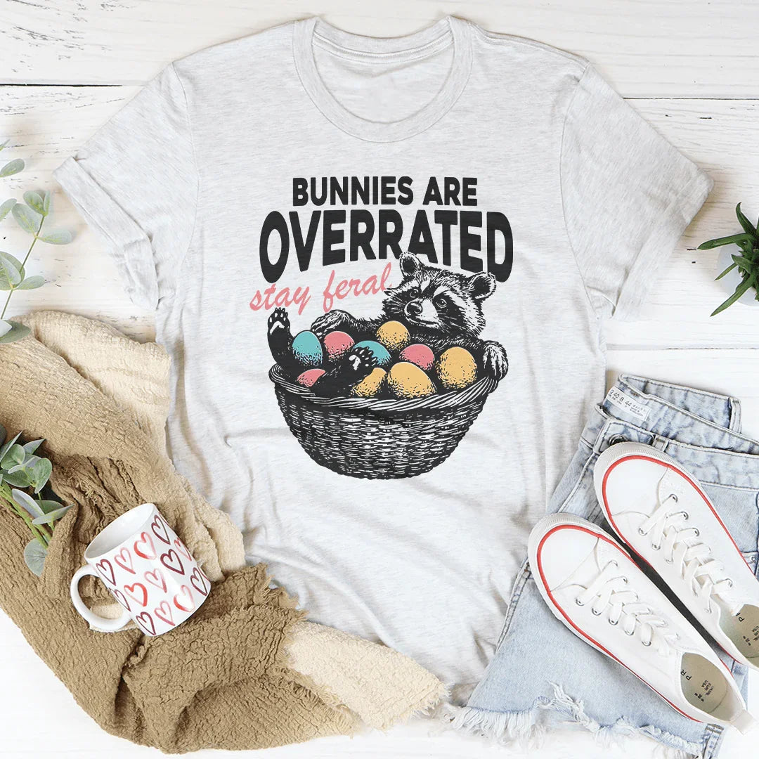 Bunnies Are Overrated Stay Feral Tee - WonderingCloth