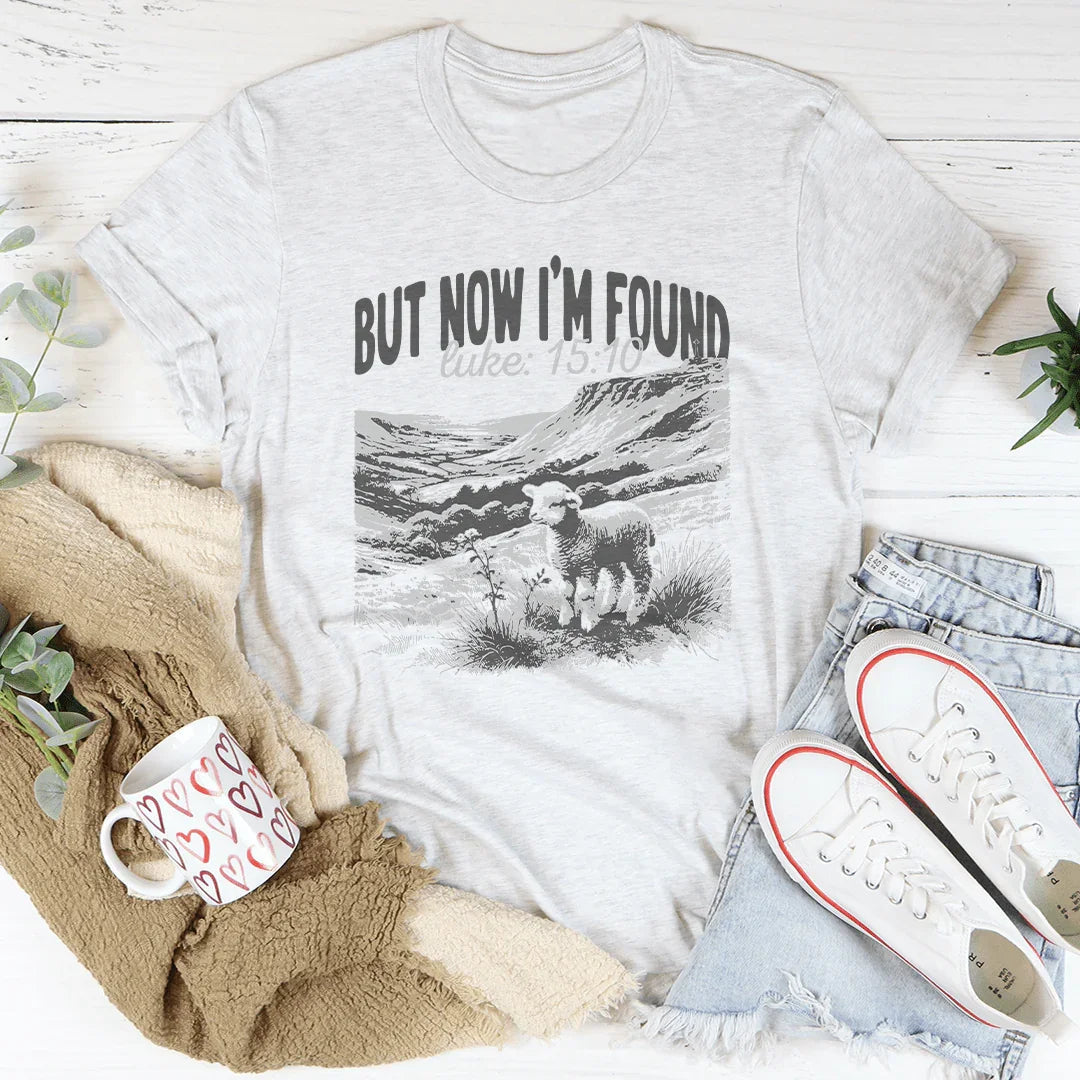 But Now I'm Found Luke 15:10 Tee - WonderingCloth