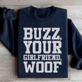 Buzz Your Girlfriend Sweatshirt - WonderingCloth