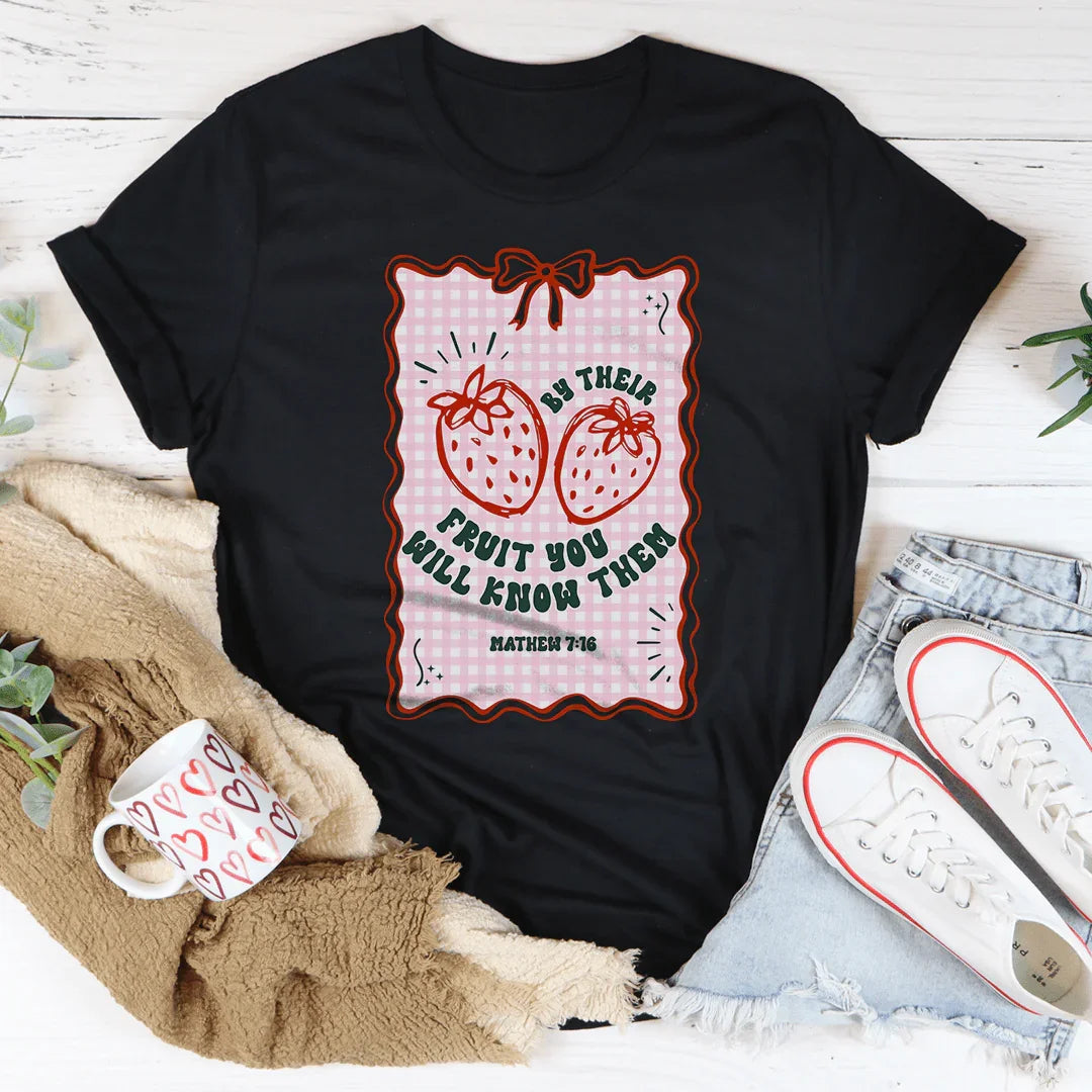 By Their Fruit You Will Know Them Tee - WonderingCloth