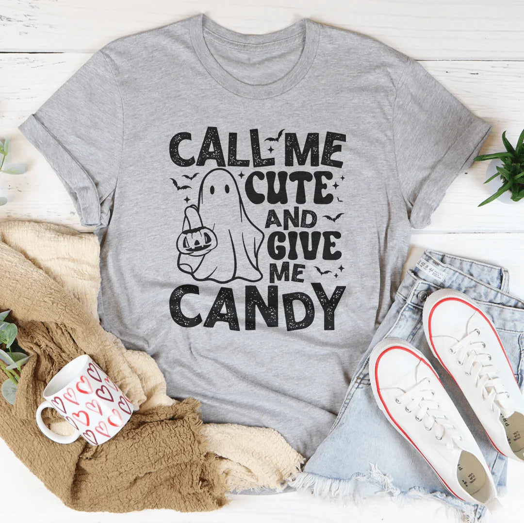 Call Me Cute and Give Me Candy Tee - WonderingCloth
