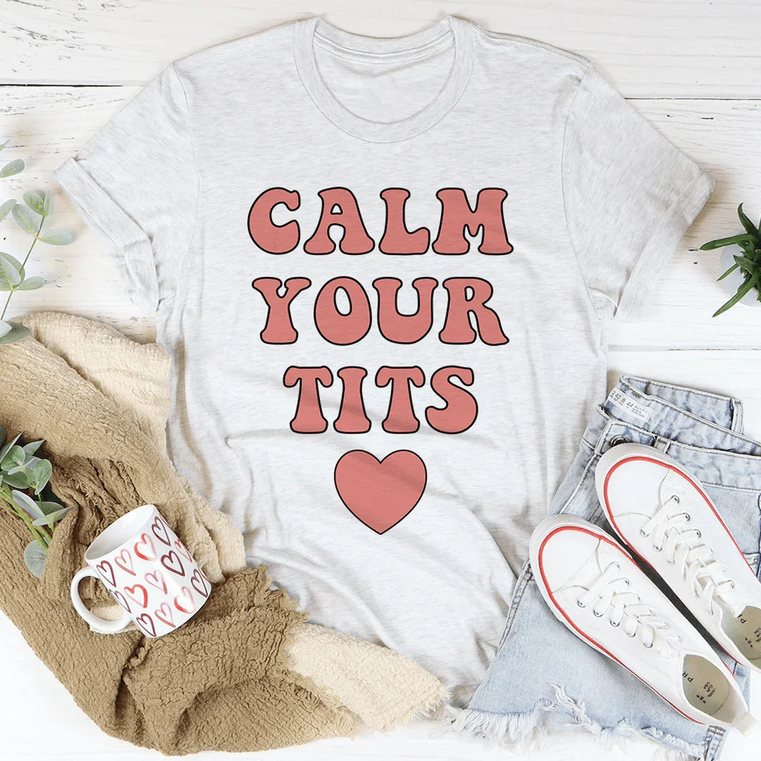 Calm Down Tee - WonderingCloth