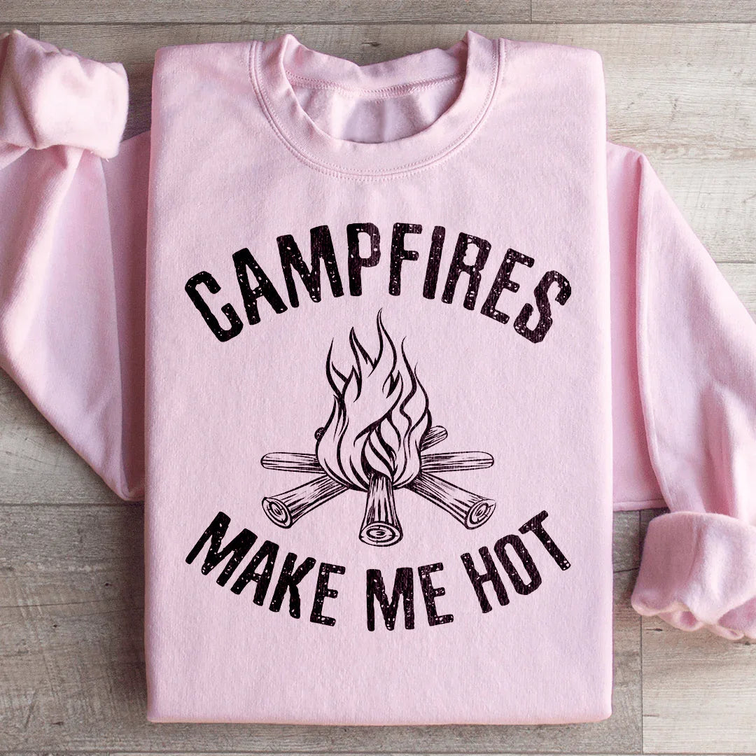 Campfires Make Me Hot Sweatshirt - WonderingCloth