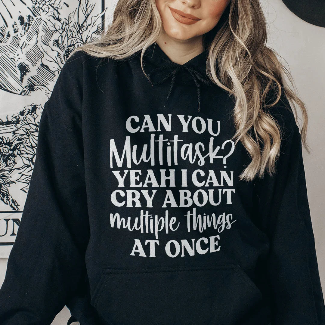 Can You Multitask Hoodie - WonderingCloth