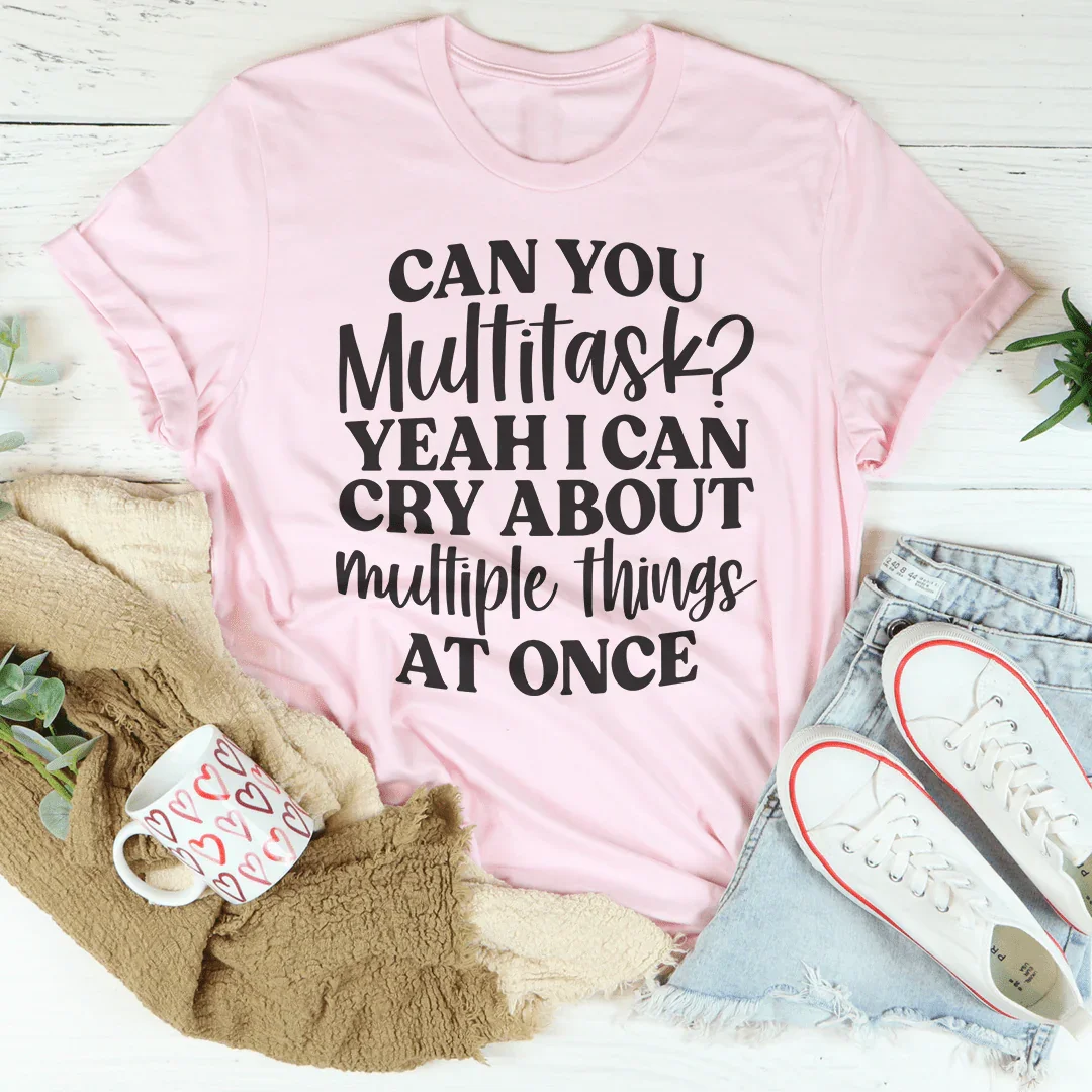 Can You Multitask Tee - WonderingCloth