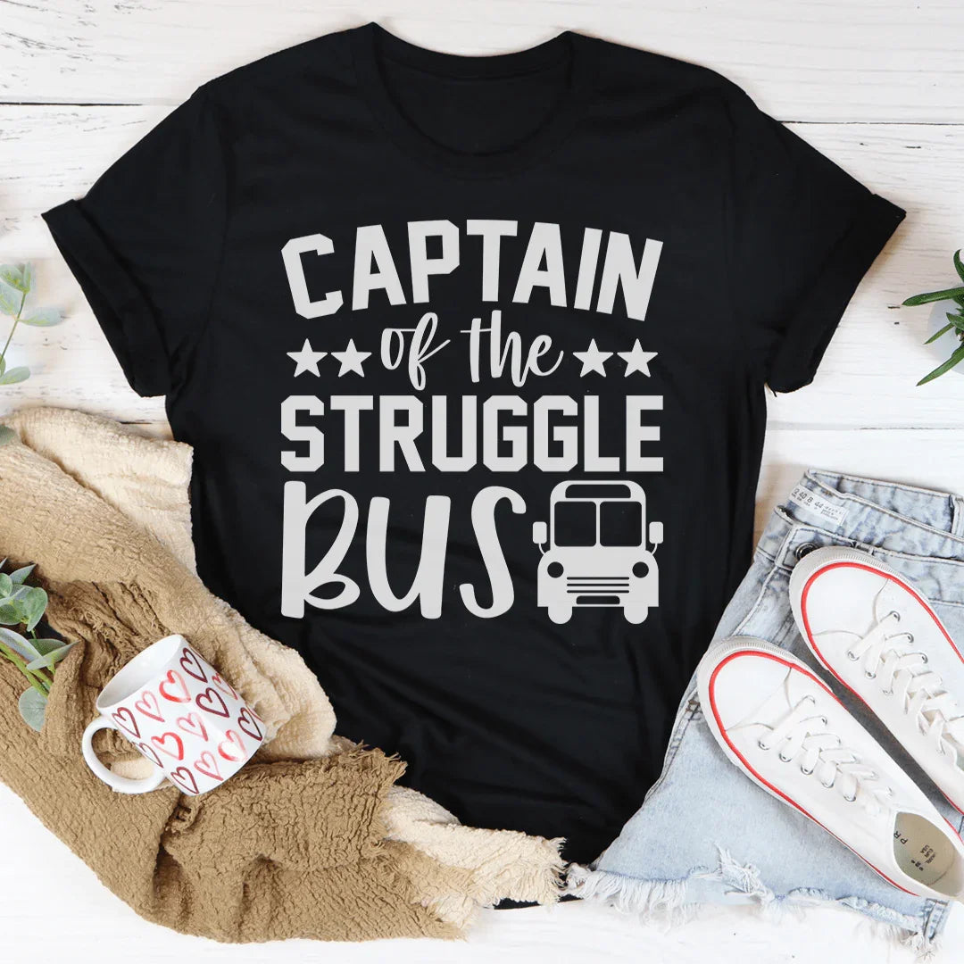 Captain Of The Struggle Bus Tee - WonderingCloth