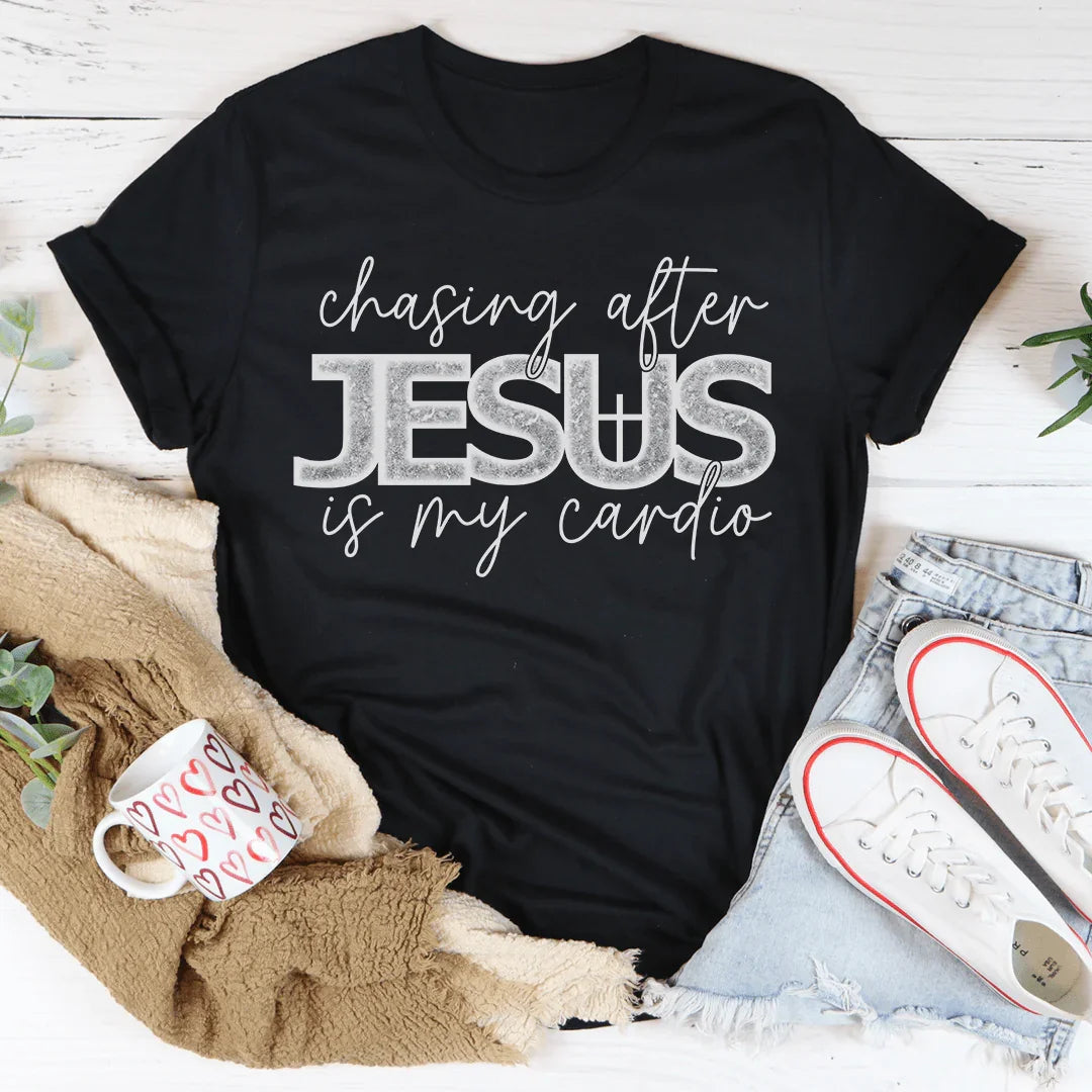 Chasing After Jesus Is My Cardio Tee - WonderingCloth