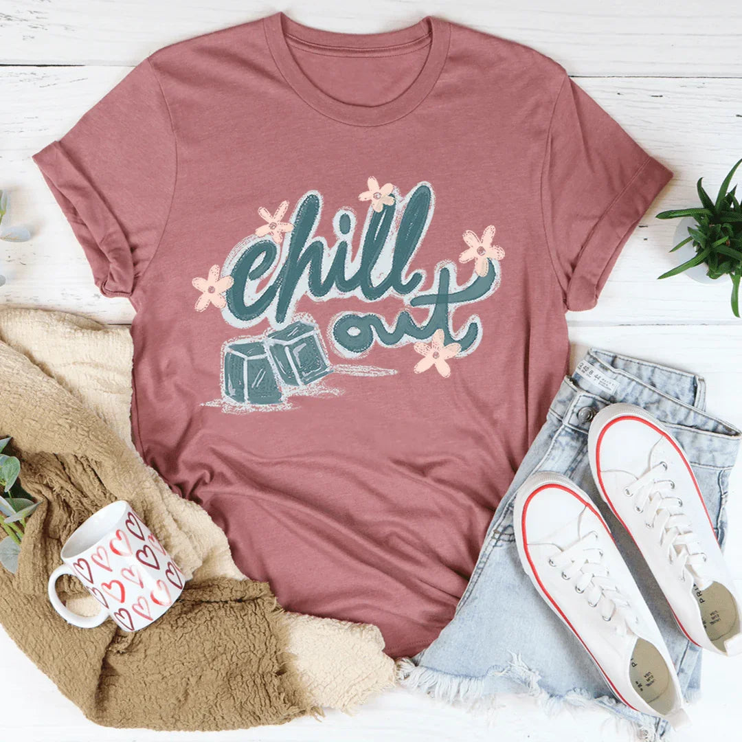 Chill Out Tee - WonderingCloth