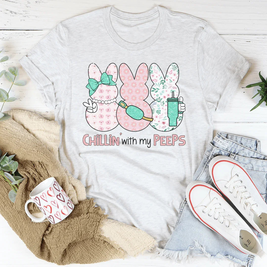 Chillin With My Peeps Tee - WonderingCloth