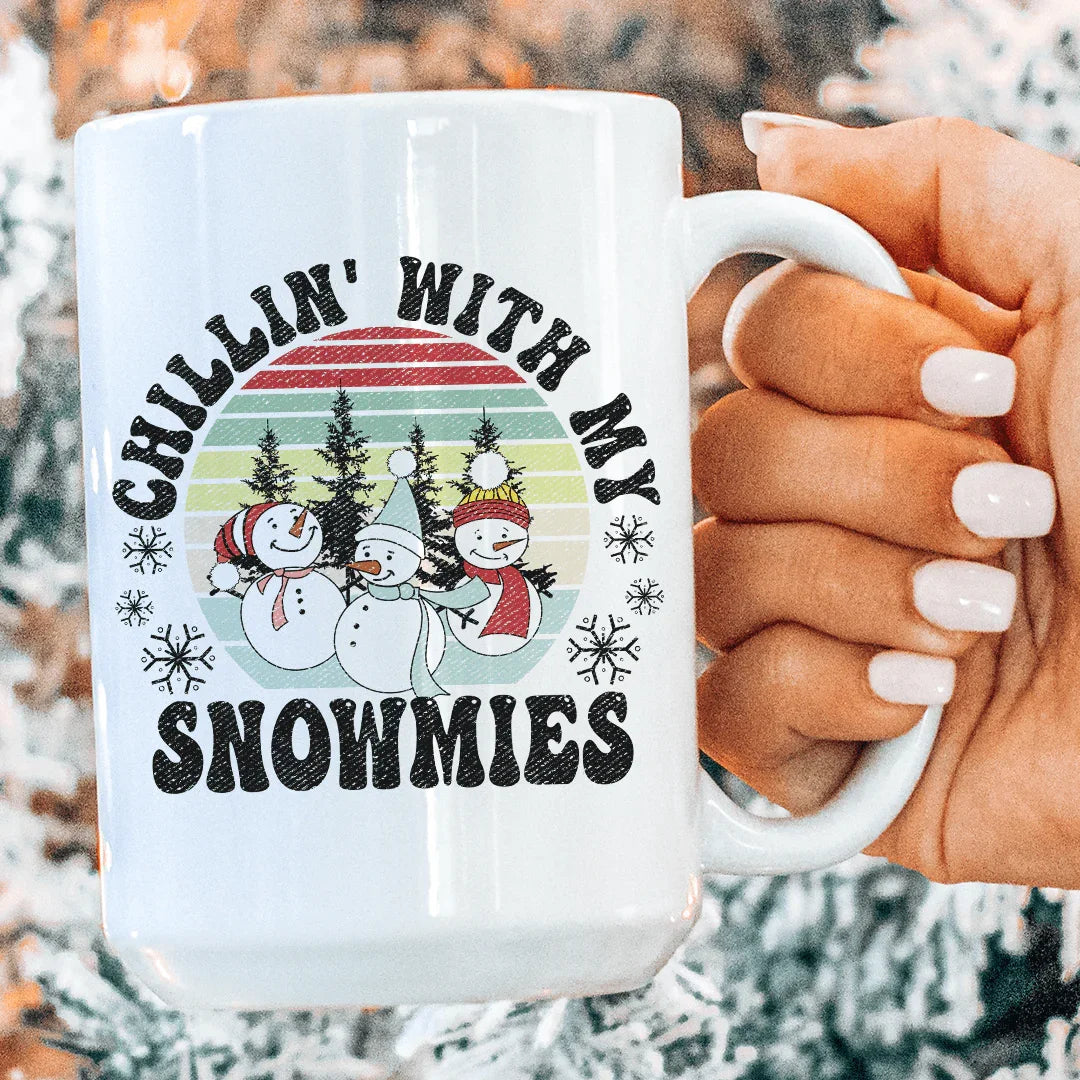 Chillin' With My Snowmies Ceramic Mug 15 oz - WonderingCloth