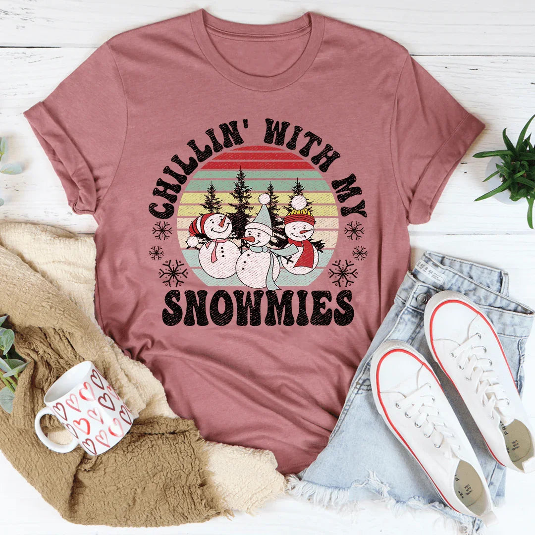Chillin' With My Snowmies Tee - WonderingCloth