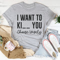 Choose Wisely Tee - WonderingCloth