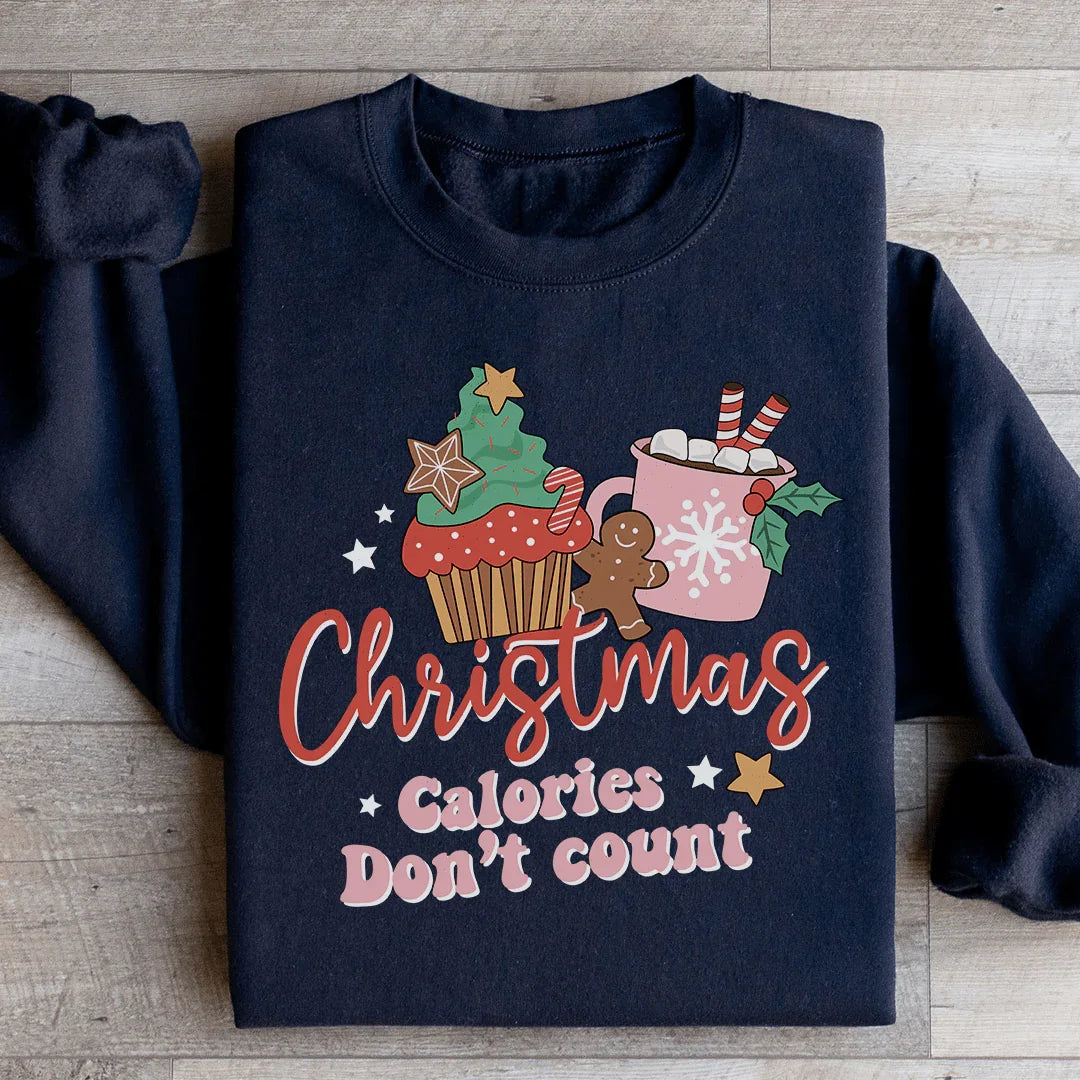 Christmas Calories Don't Count Sweatshirt - WonderingCloth