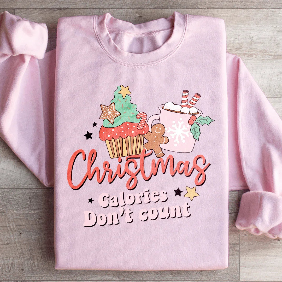 Christmas Calories Don't Count Sweatshirt - WonderingCloth