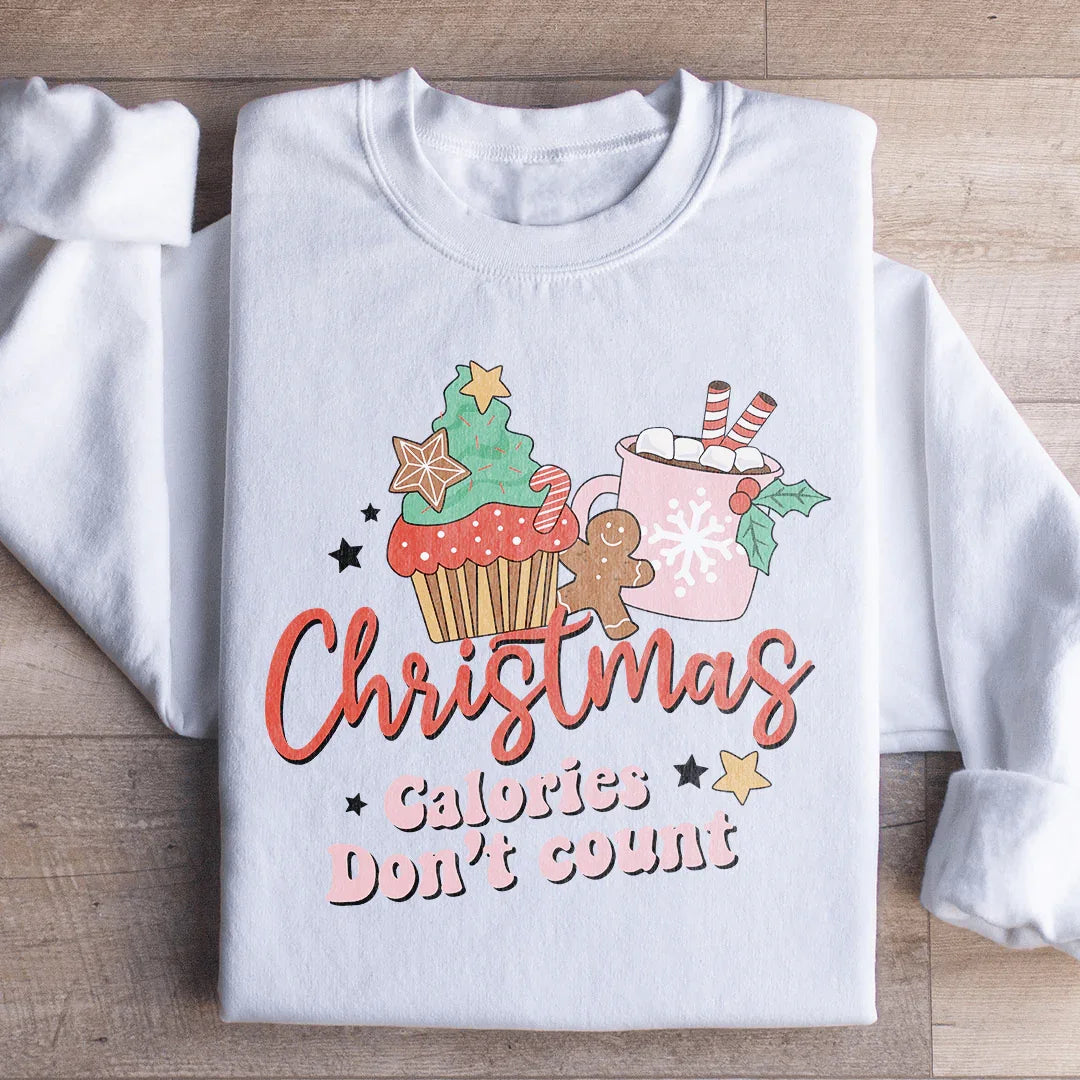 Christmas Calories Don't Count Sweatshirt - WonderingCloth