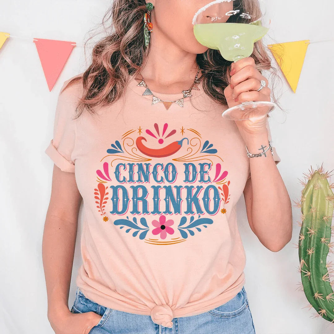 Cinco De Drinko Tee - WonderingCloth