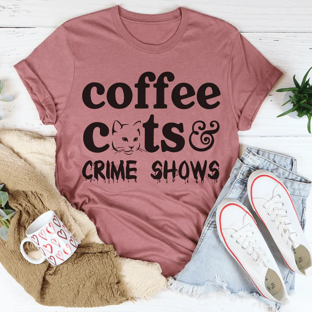 Coffee Cats & Crime Shows Tee - WonderingCloth