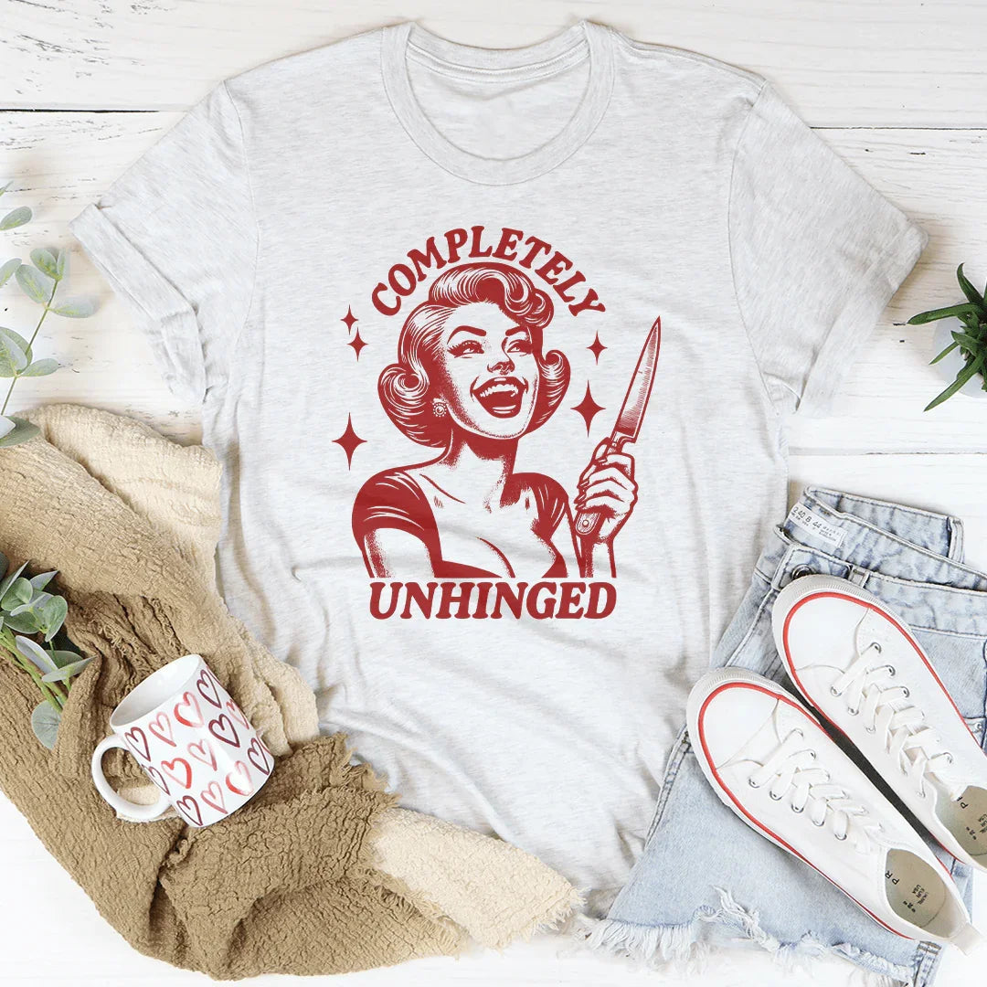 Completely Unhinged Tee - WonderingCloth