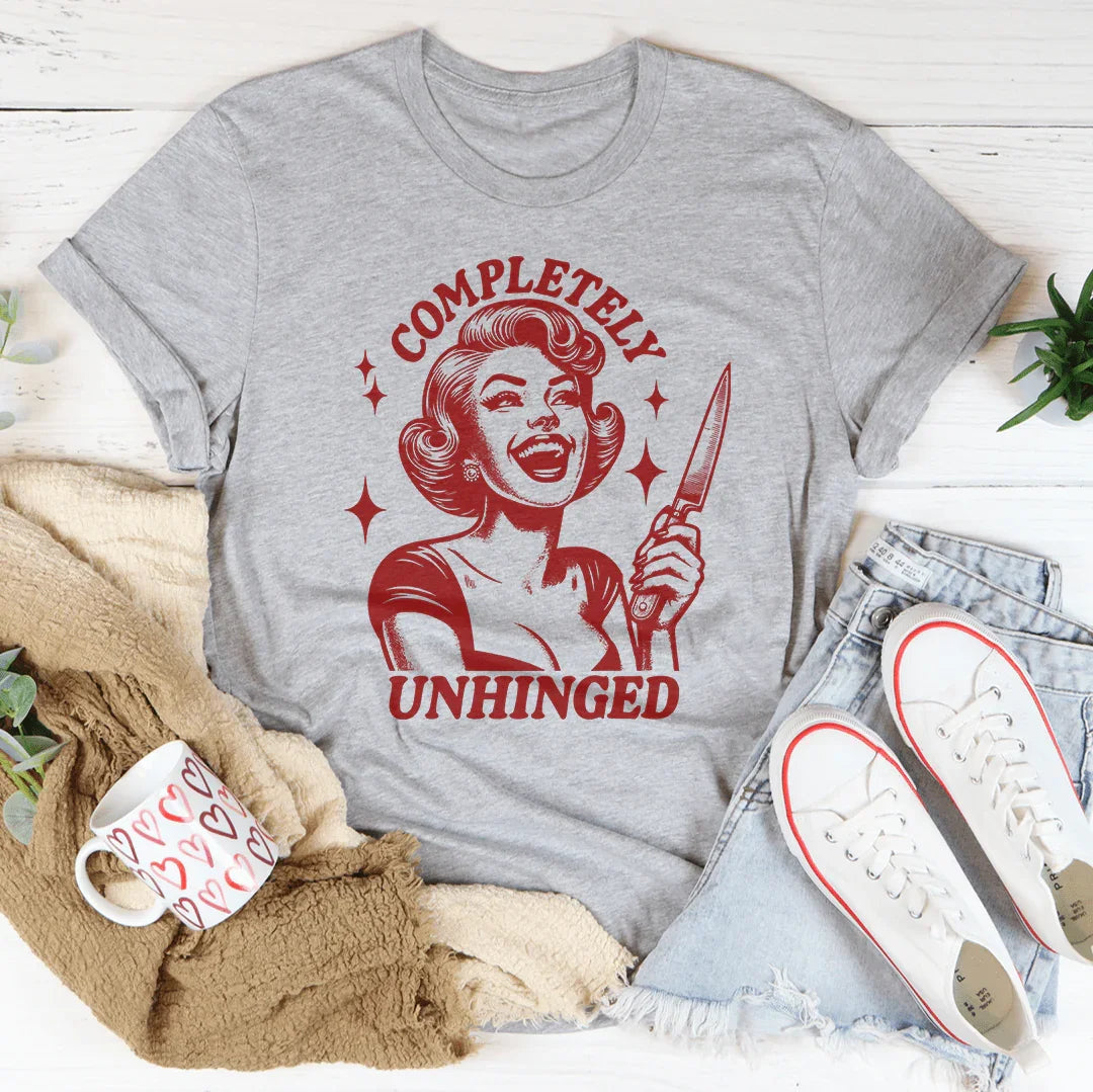 Completely Unhinged Tee - WonderingCloth