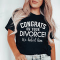 Congrats On Your Divorce Tee - WonderingCloth