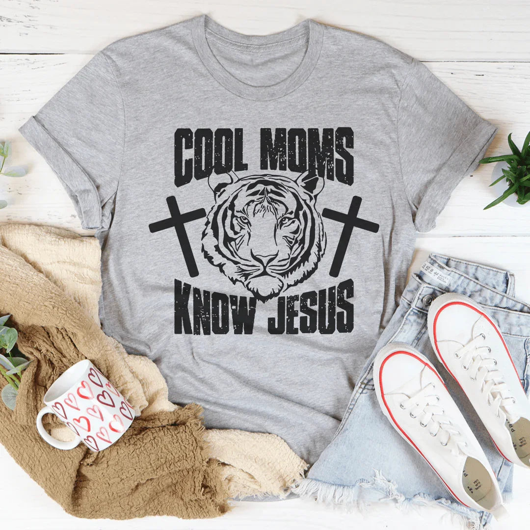 Cool Moms Know Jesus Tee - WonderingCloth