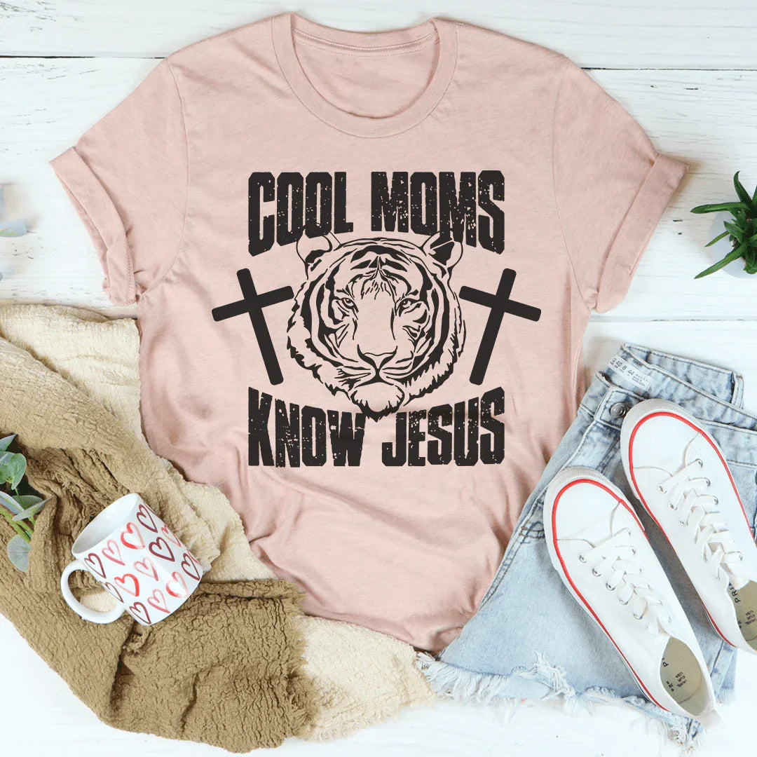 Cool Moms Know Jesus Tee - WonderingCloth
