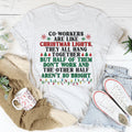 Coworkers Are Like Christmas Lights Tee - WonderingCloth