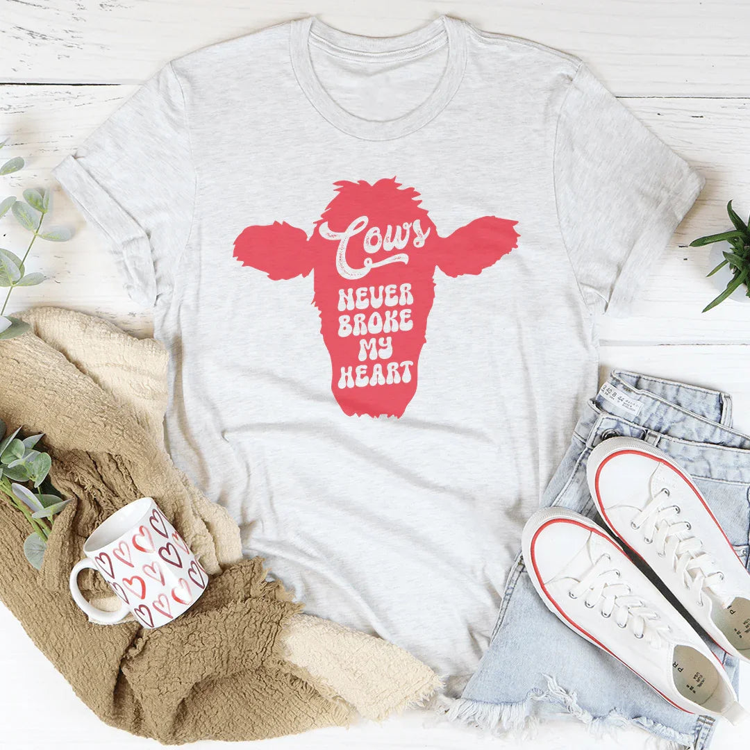 Cows Never broke My Heart Tee - WonderingCloth