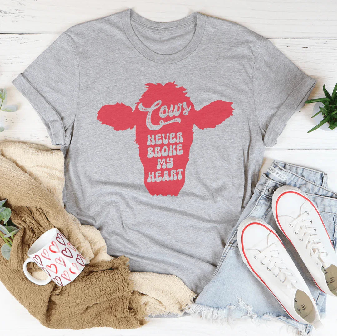 Cows Never broke My Heart Tee - WonderingCloth