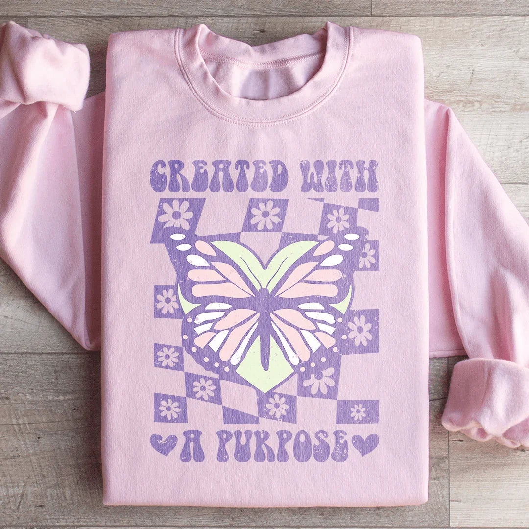 Created With A Purpose Sweatshirt - WonderingCloth