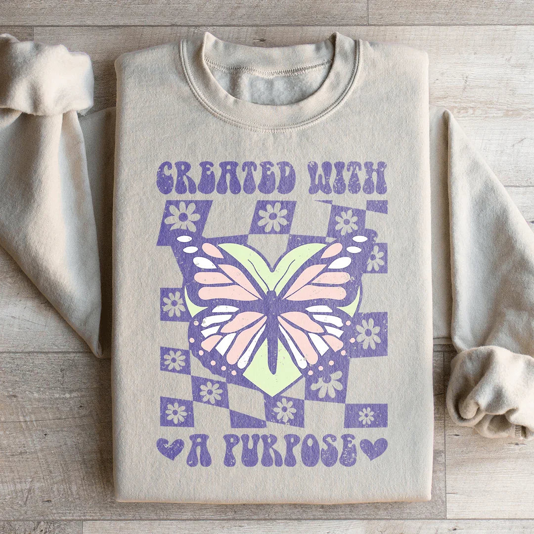 Created With A Purpose Sweatshirt - WonderingCloth