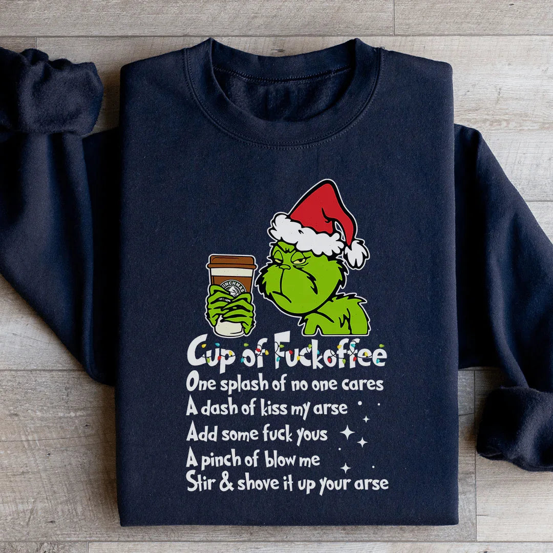 Cup Of fuckoffee Sweatshirt - WonderingCloth