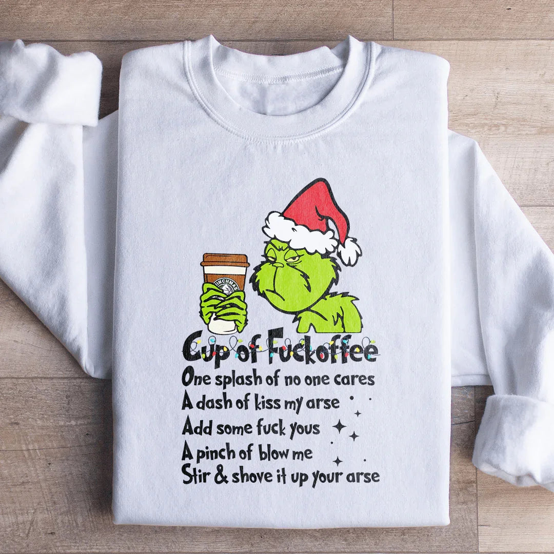 Cup Of fuckoffee Sweatshirt - WonderingCloth