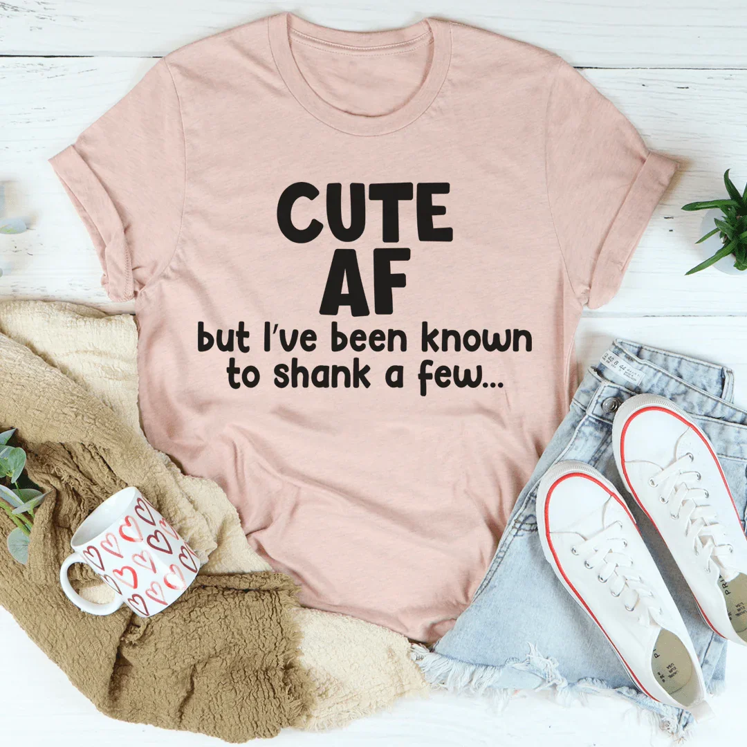 Cute AF Tee - WonderingCloth