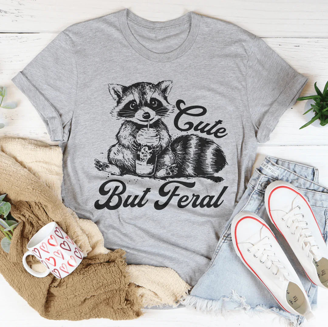 Cute But Feral Tee - WonderingCloth