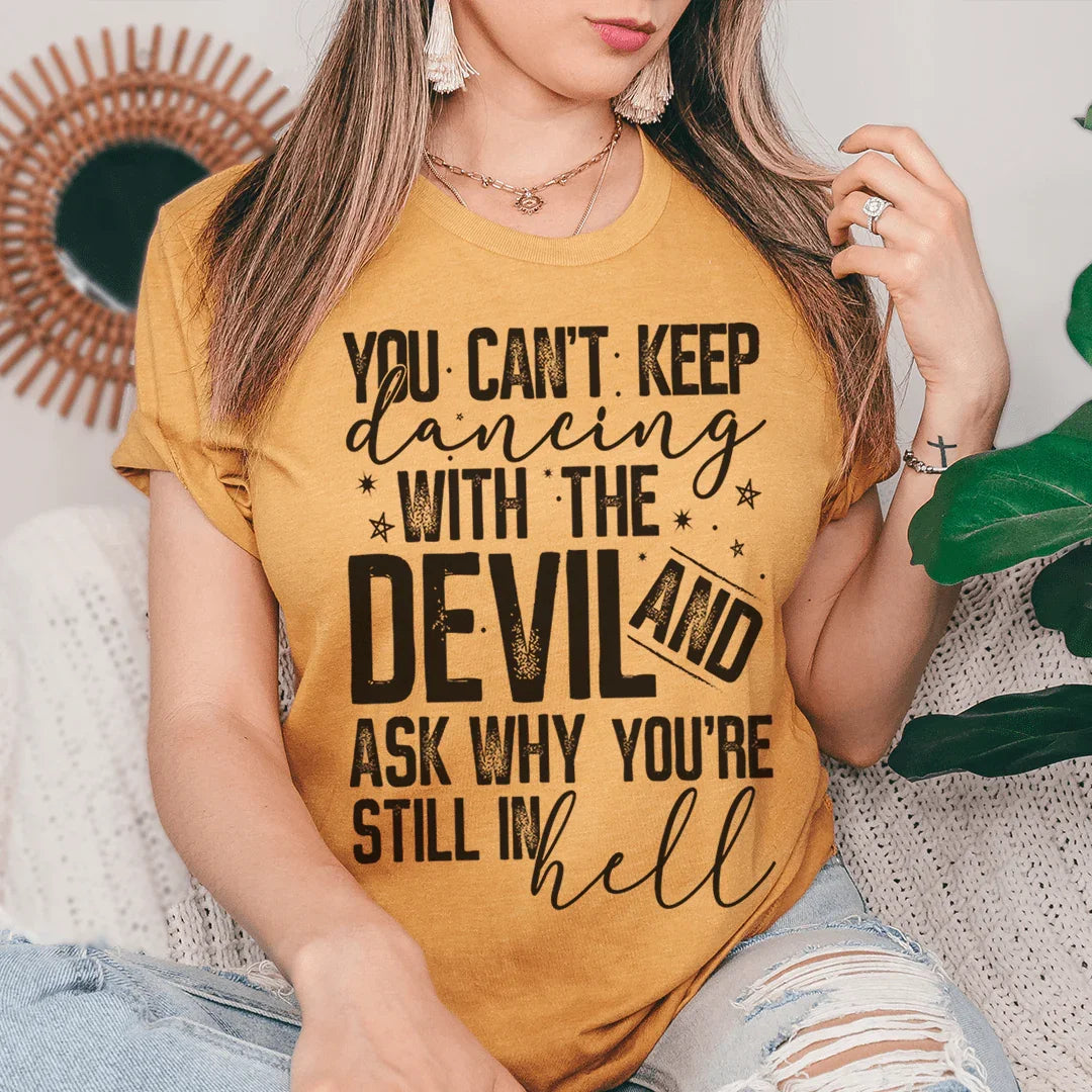 Dancing With The Devil Tee - WonderingCloth